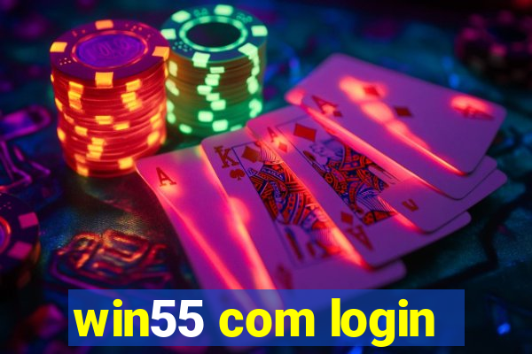 win55 com login